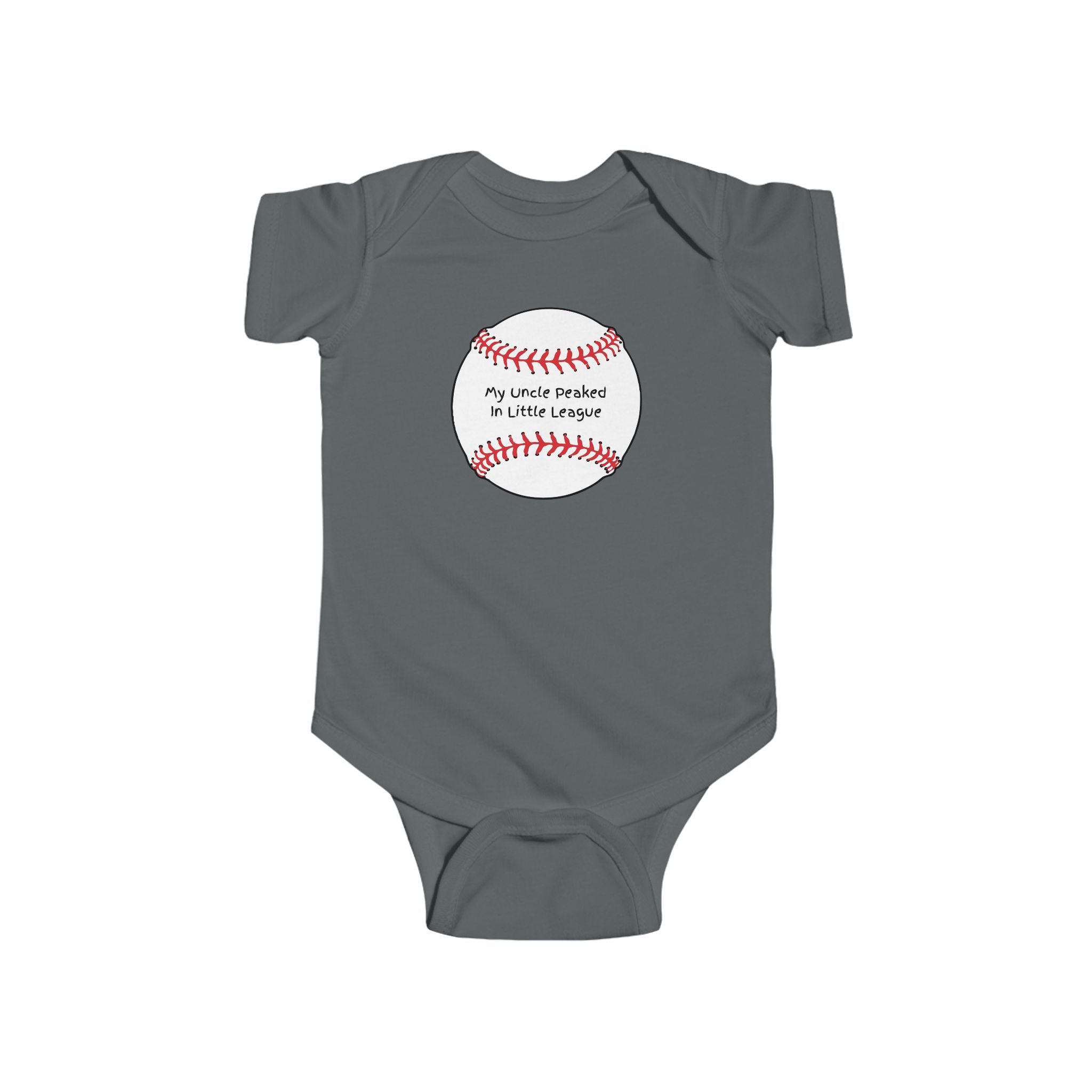 "My Uncle Peaked in Little League" - Baseball Onesie