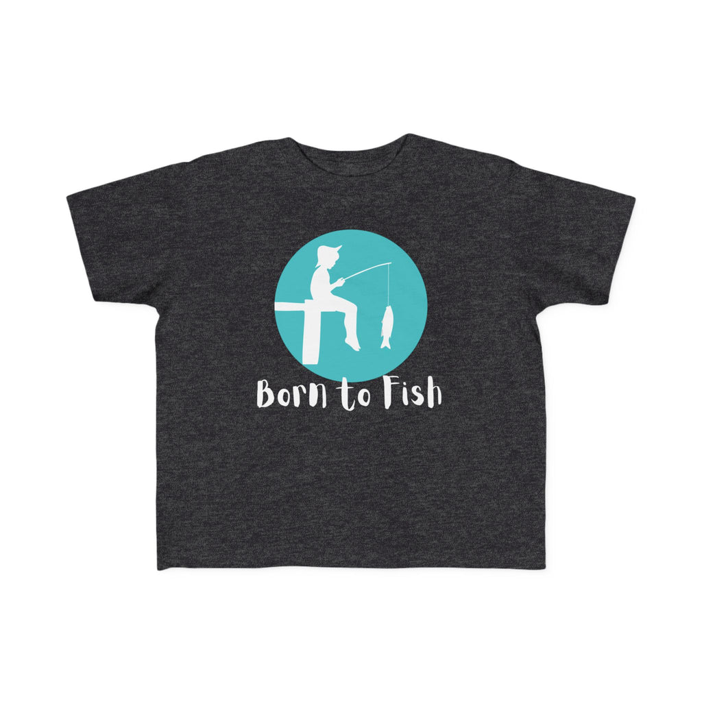 Born To Fish | Toddler Fishing Shirt