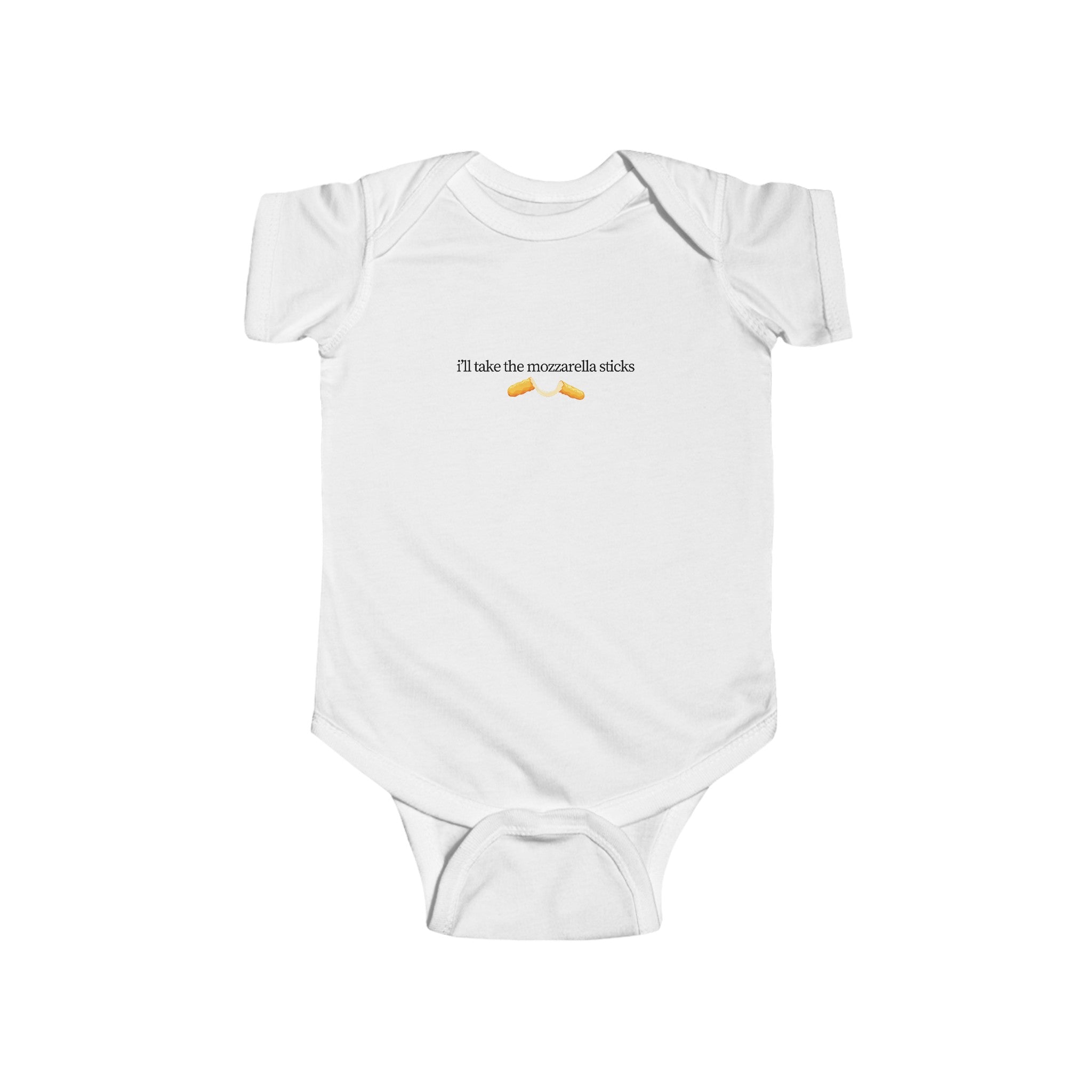 "I'll Take The Mozzarella Sticks" - Funny Baby Onesies