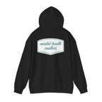 Mental Health Matters Hoodie | Mental Health Hoodies