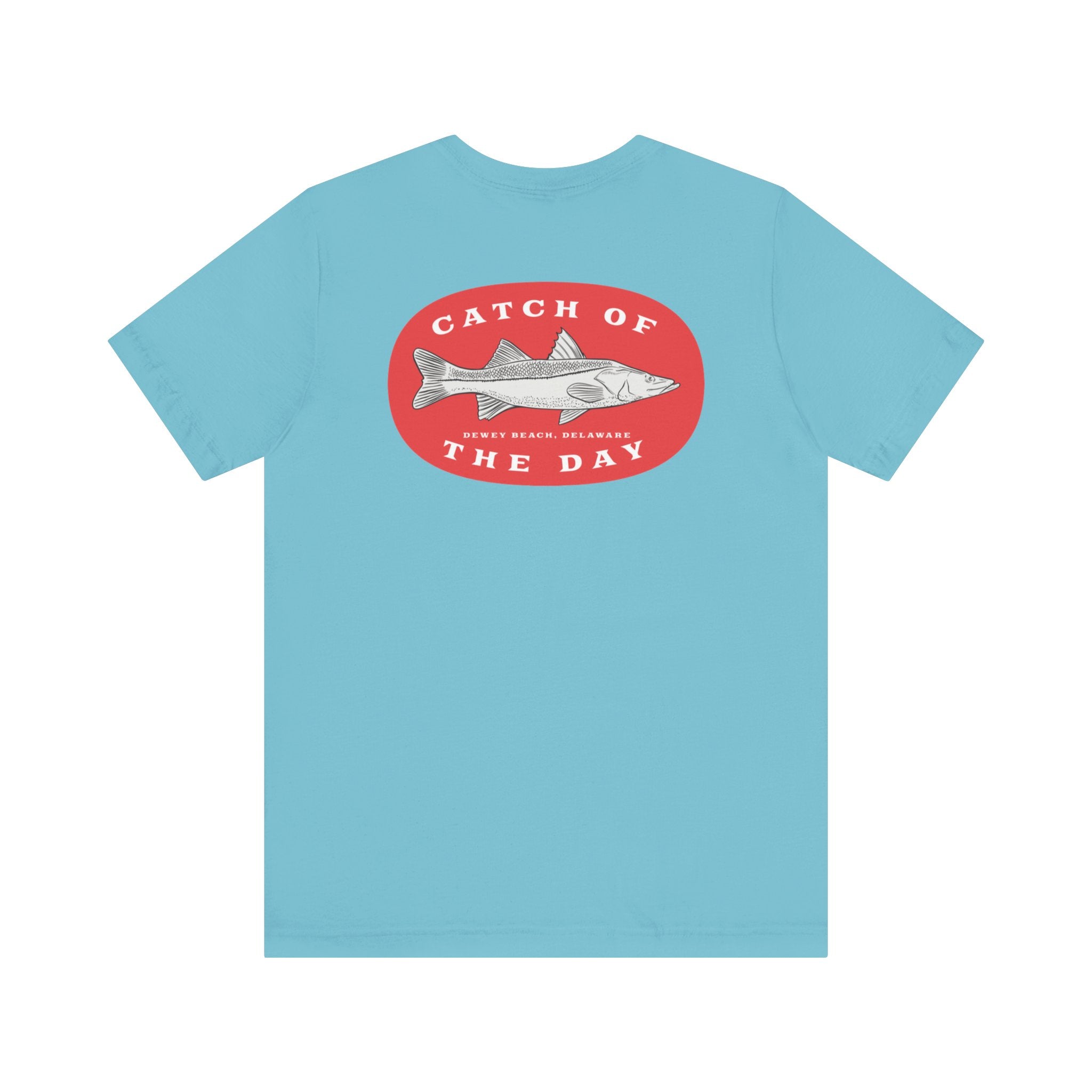"Dewey Beach, Delaware Fishing Catch Of The Day" - Fishing T Shirts