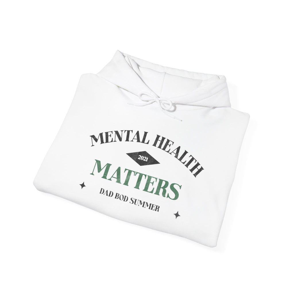 Mental Health Matters Hoodie, 2021 Edition | Mental Health Hoodies