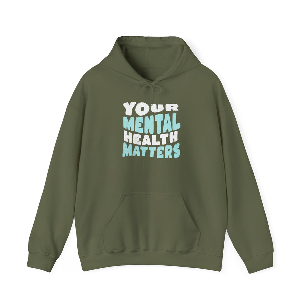 Your Mental Health Matters Hoodie | Mental Health Hoodies