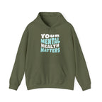 Your Mental Health Matters Hoodie | Mental Health Hoodies