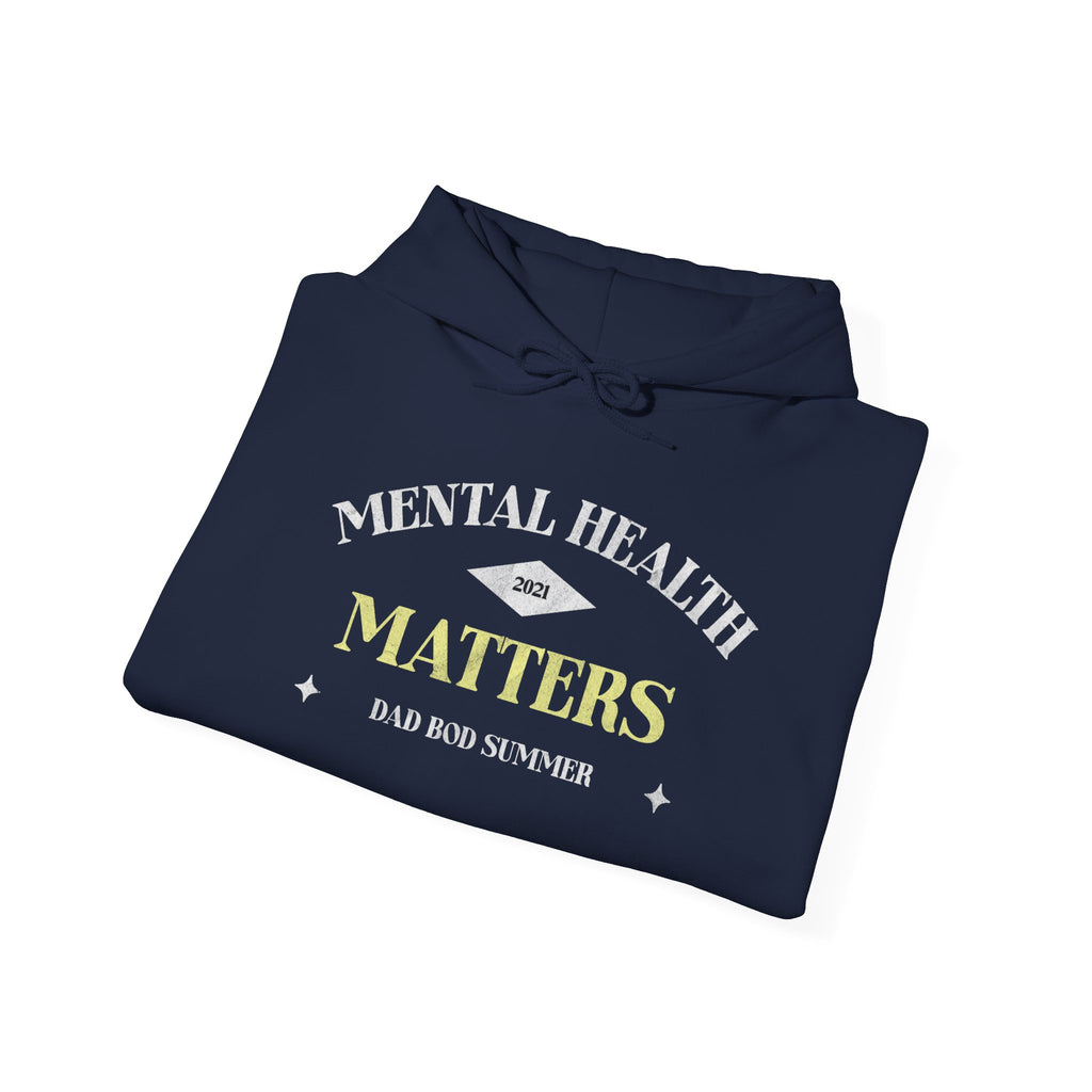Mental Health Matters Hoodie, 2021 Edition | Mental Health Hoodies