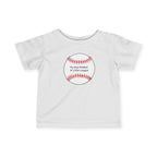 "My Dad Peaked in Little League" - Infant Baseball Shirt