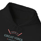 "Long Drives, Great Vibes Golf Club" - Golf Hoodie