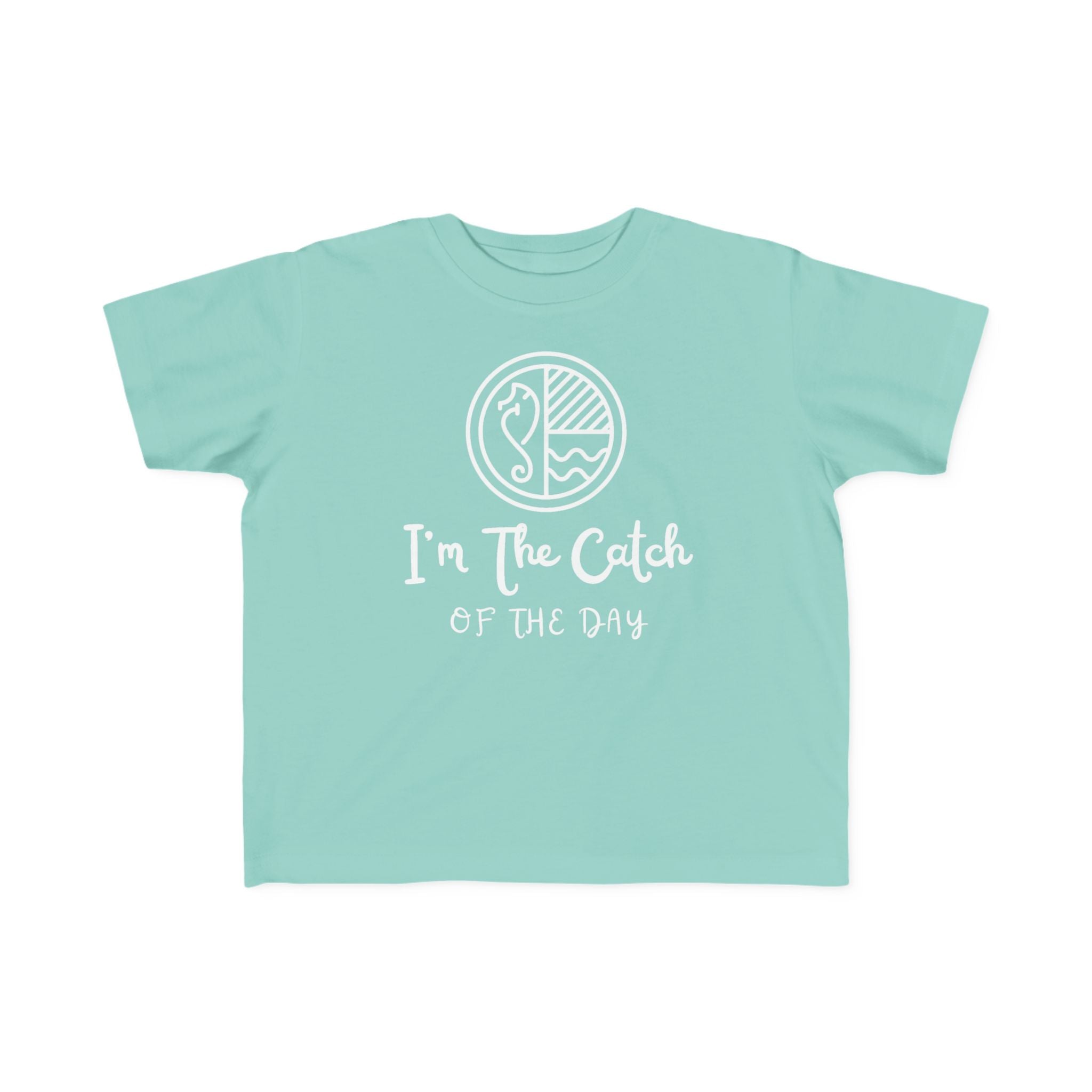 I'm The Catch Of The Day | Toddler Fishing Shirt