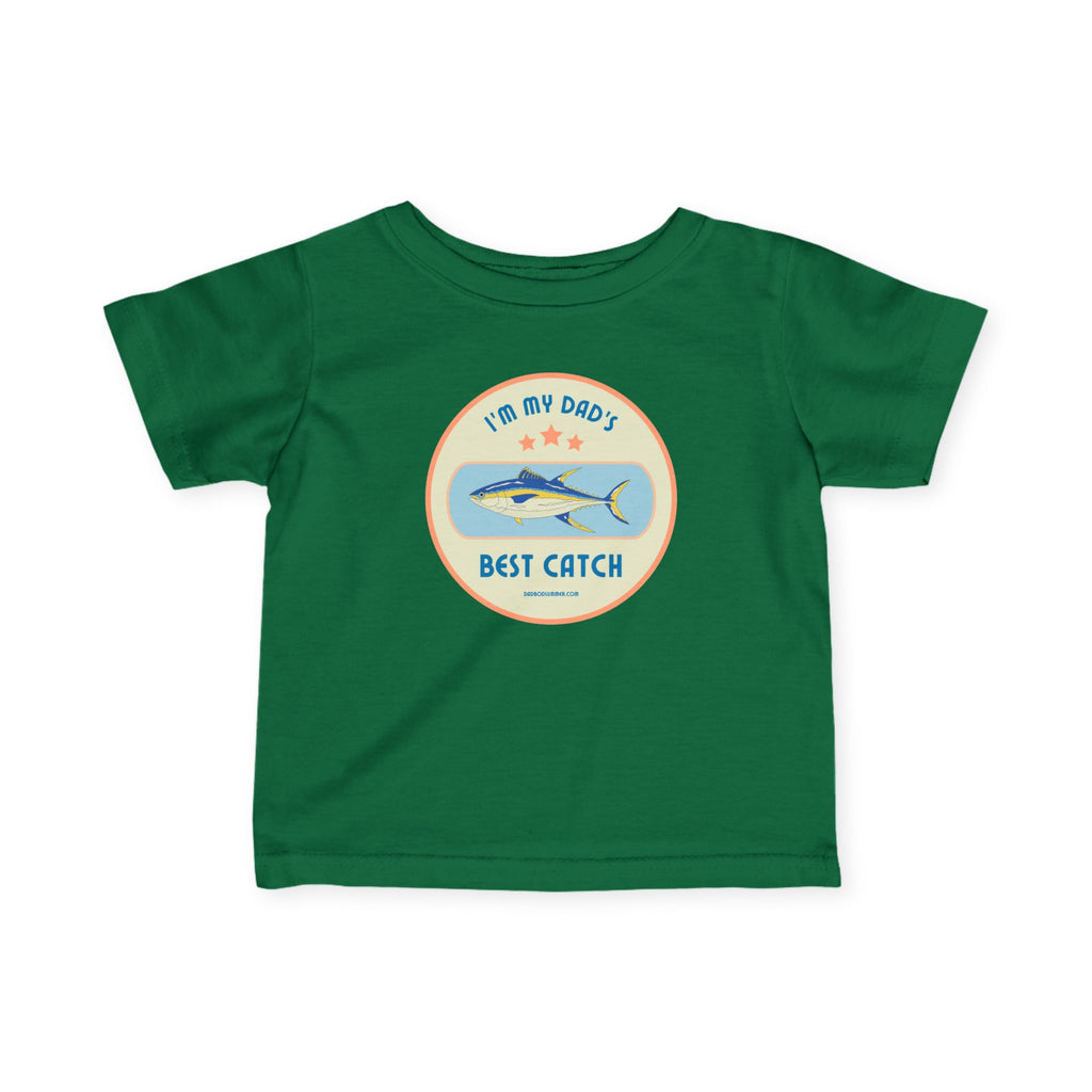 I'm My Dad's Best Catch | Baby Fishing Shirts