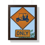 "Cart Path Only Sign!" - Golf Wall Art