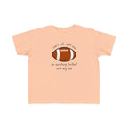 "Watching Football With My Dad" - Toddler Football Shirt