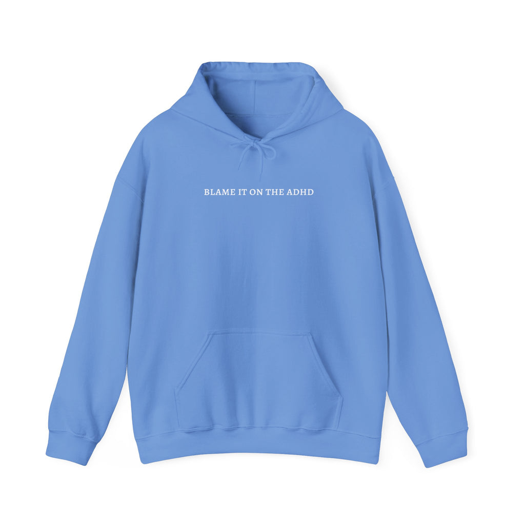 "Blame It On The ADHD" | ADHD Hoodies