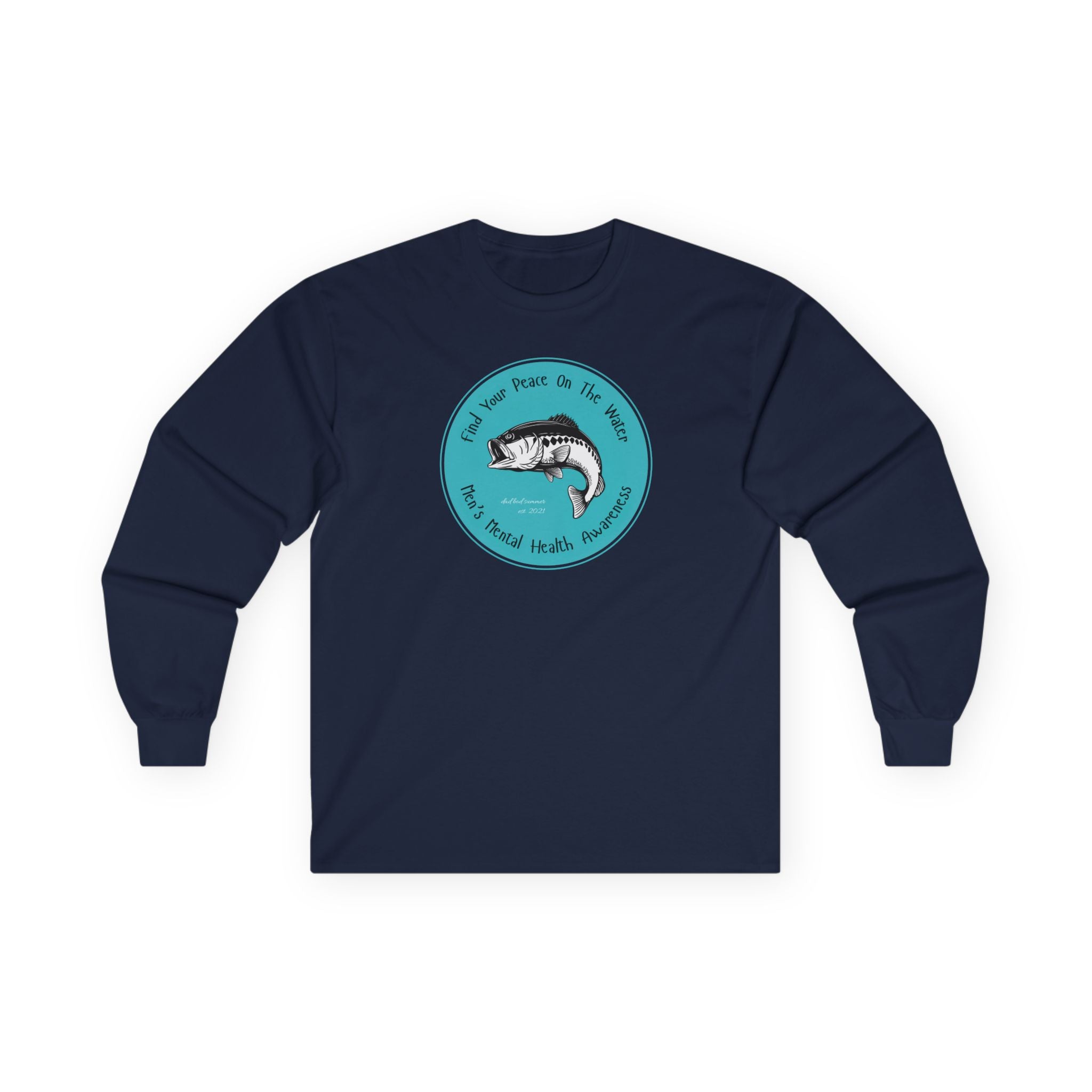 "Find Your Peace On The Water" - Long Sleeve Fishing Shirts
