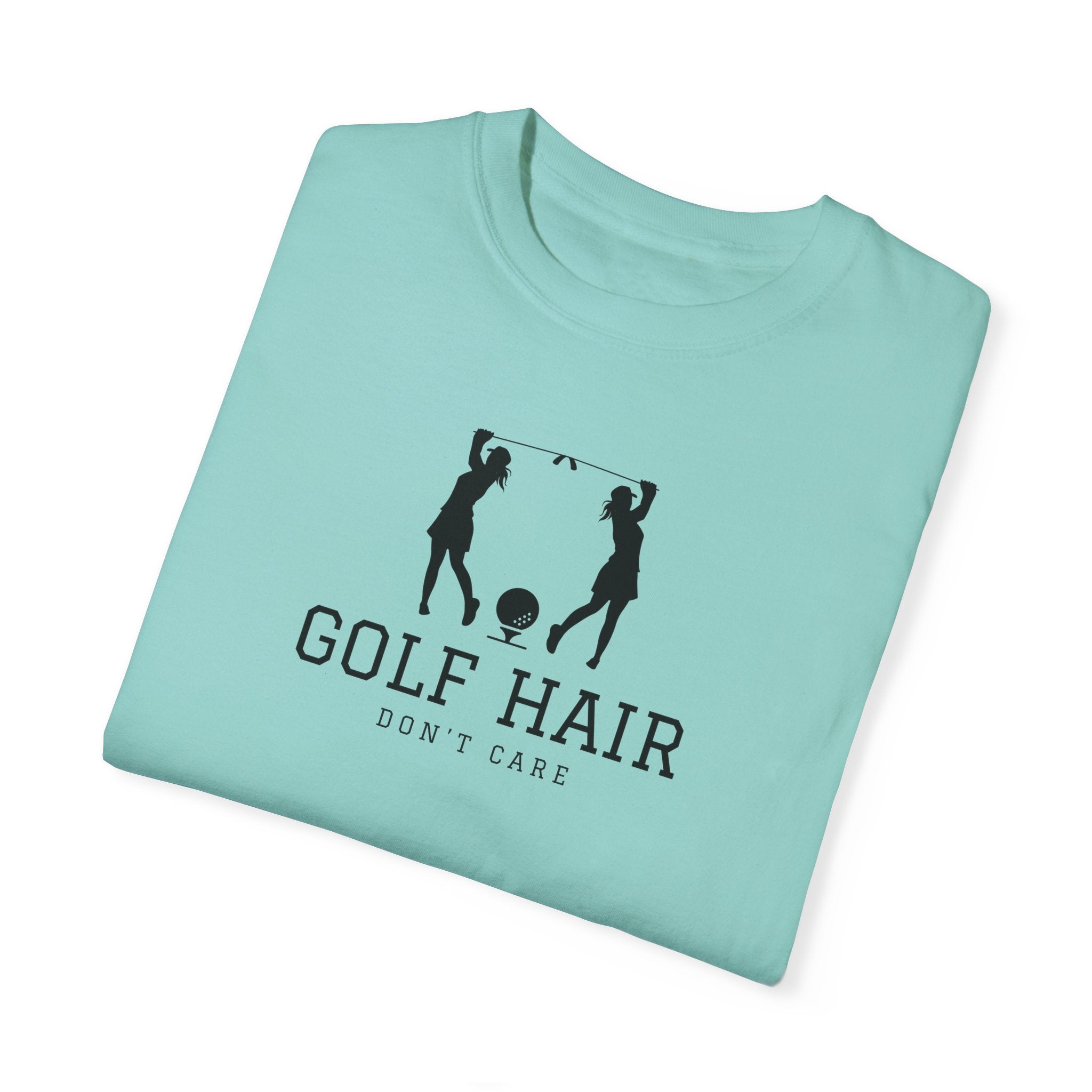 "Girls Who Love To Golf: Golf Hair Don't Care" - Ladies Golf Shirt