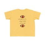 "College Football With Dad" - Toddler Football Shirt