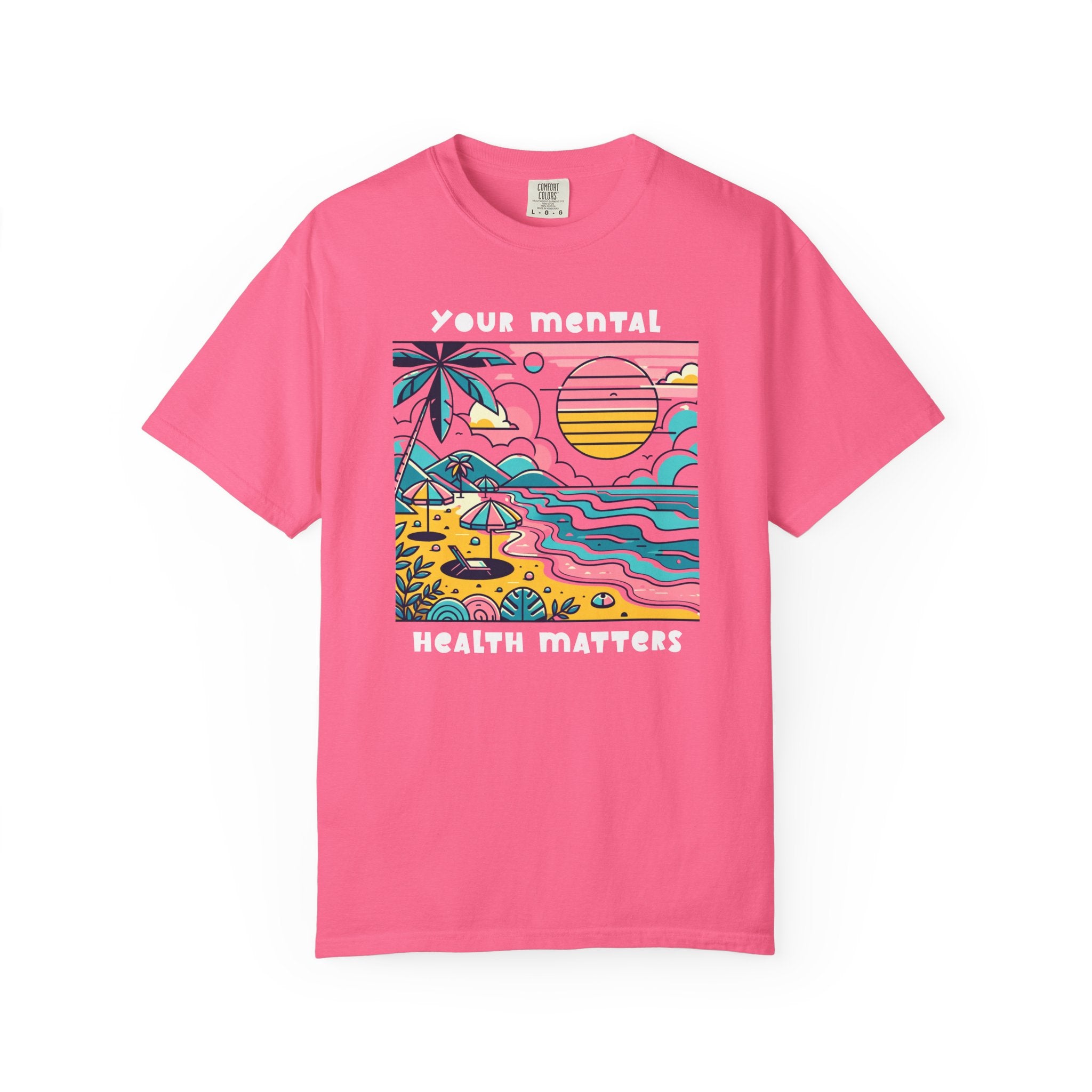 Your Mental Health Matters, Beach Theme | Mental Health Shirts