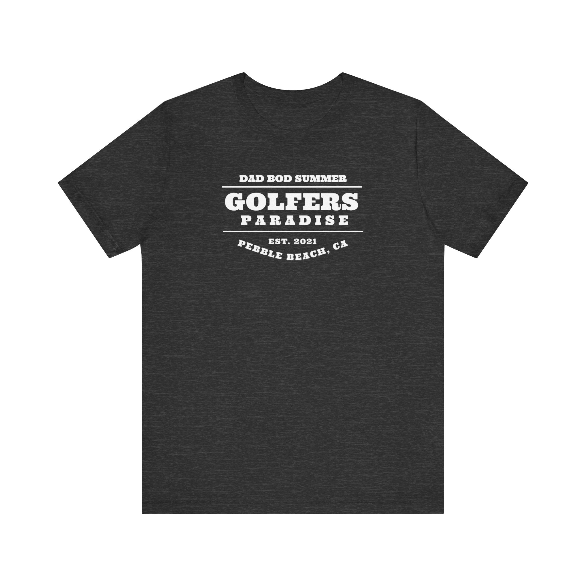 "Golfers Paradise Pebble Beach" - Golf T Shirt