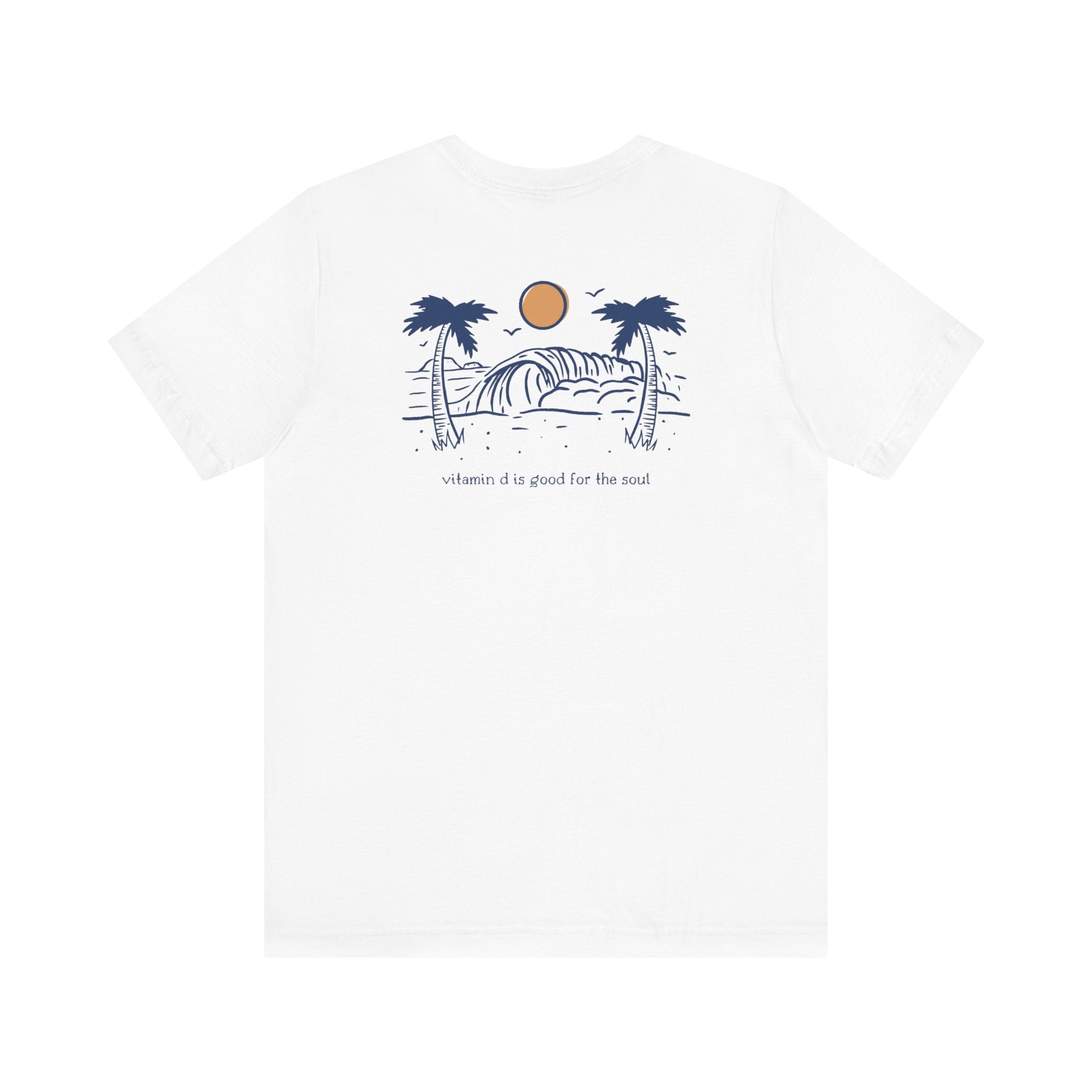 "Vitamin D Is Good For The Soul" | Mental Health Shirts