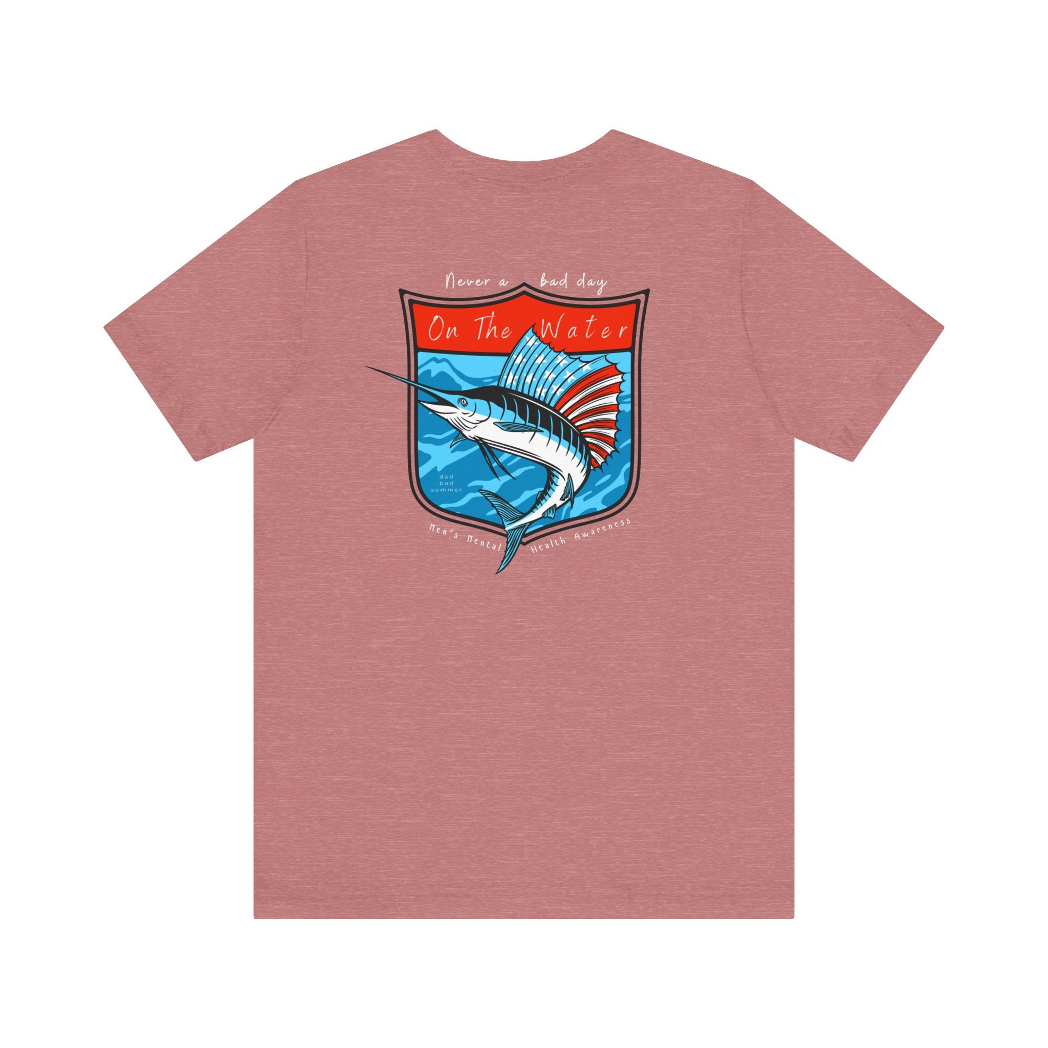 "Never A Bad Day On The Water" - Fishing T Shirts