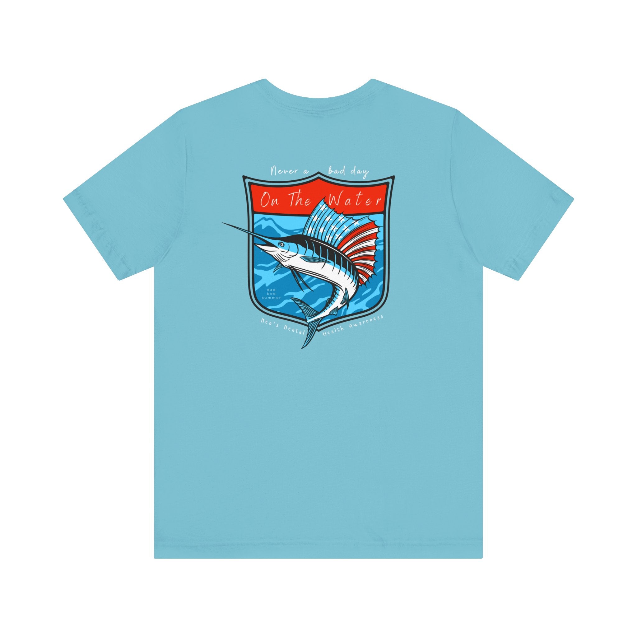 "Never A Bad Day On The Water" - Fishing T Shirts