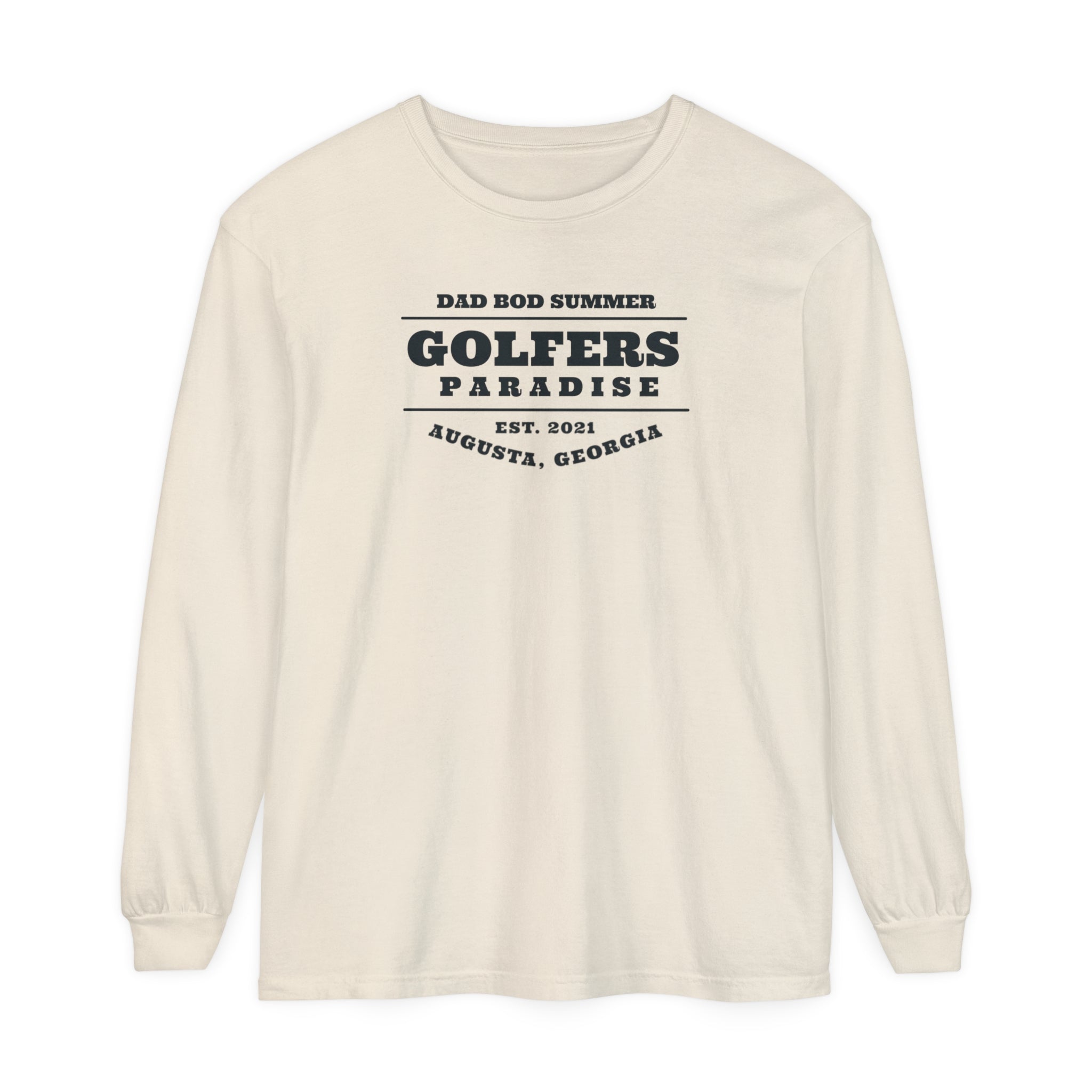 "Augusta Georgia, Golfers Paradise" - Long Sleeve Golf Shirt