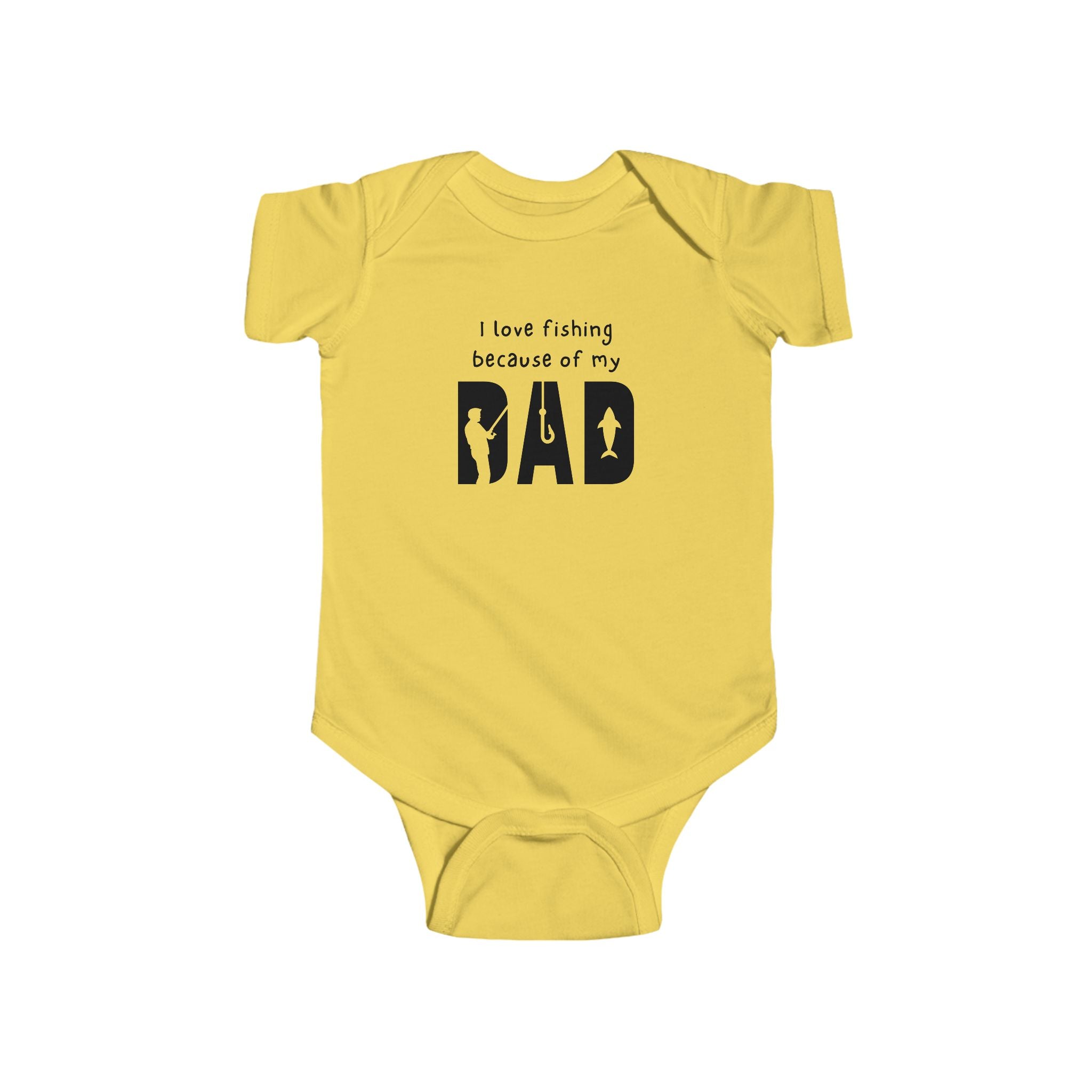 I Love Fishing Because Of My Dad | Fishing Onesie