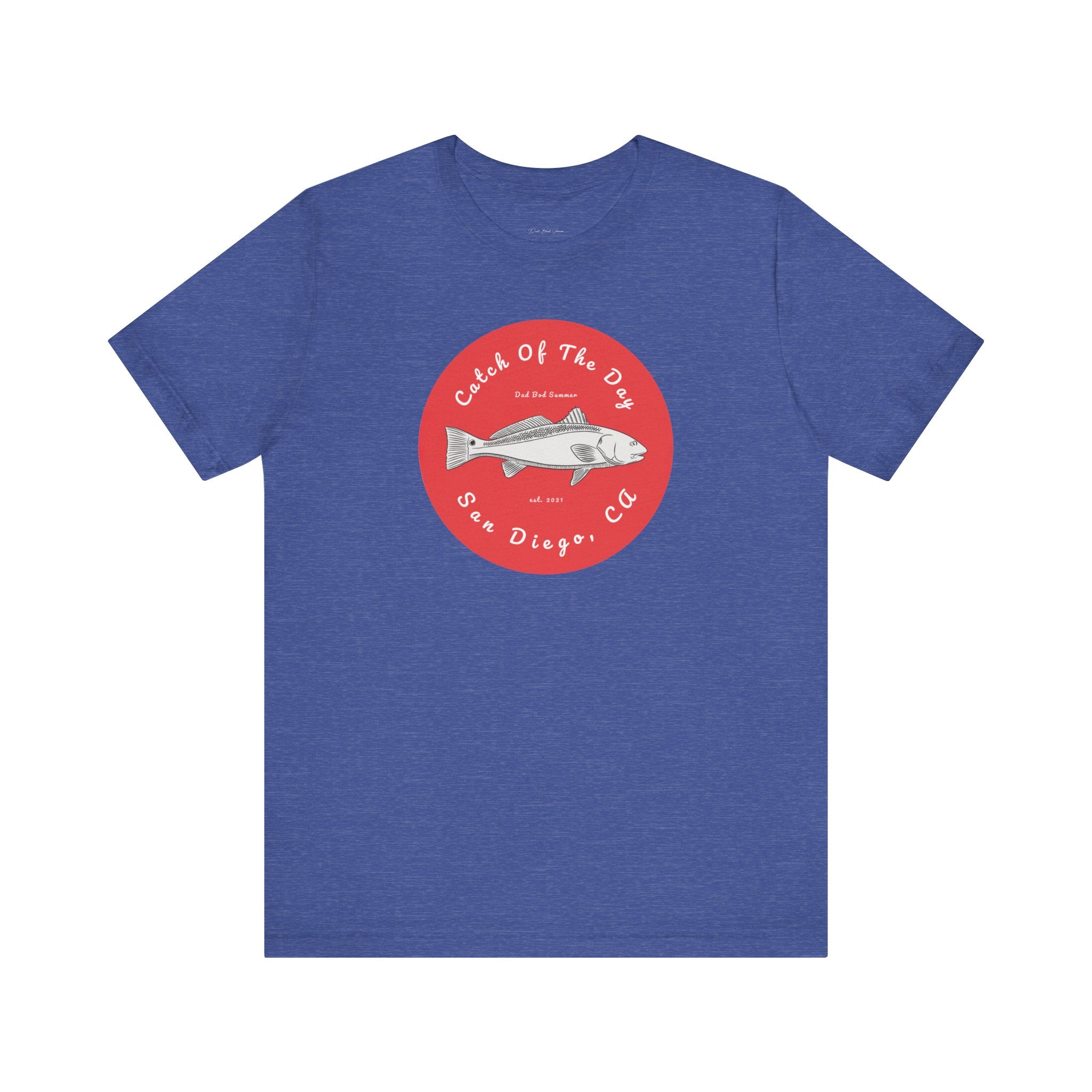 "San Diego, California Fishing Catch of The Day" - Fishing T Shirts