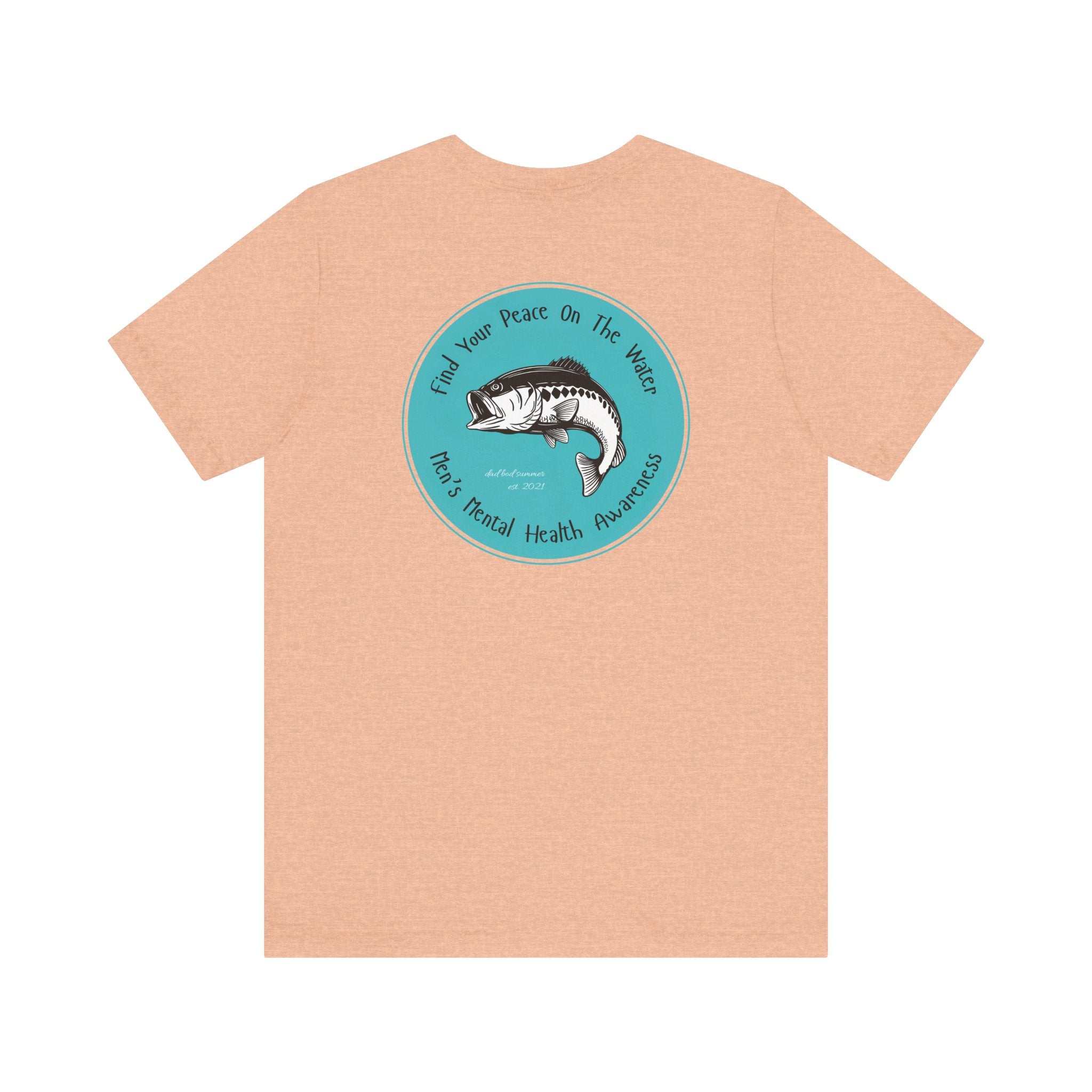 "Find Your Peace On The Water" - Fishing T Shirts