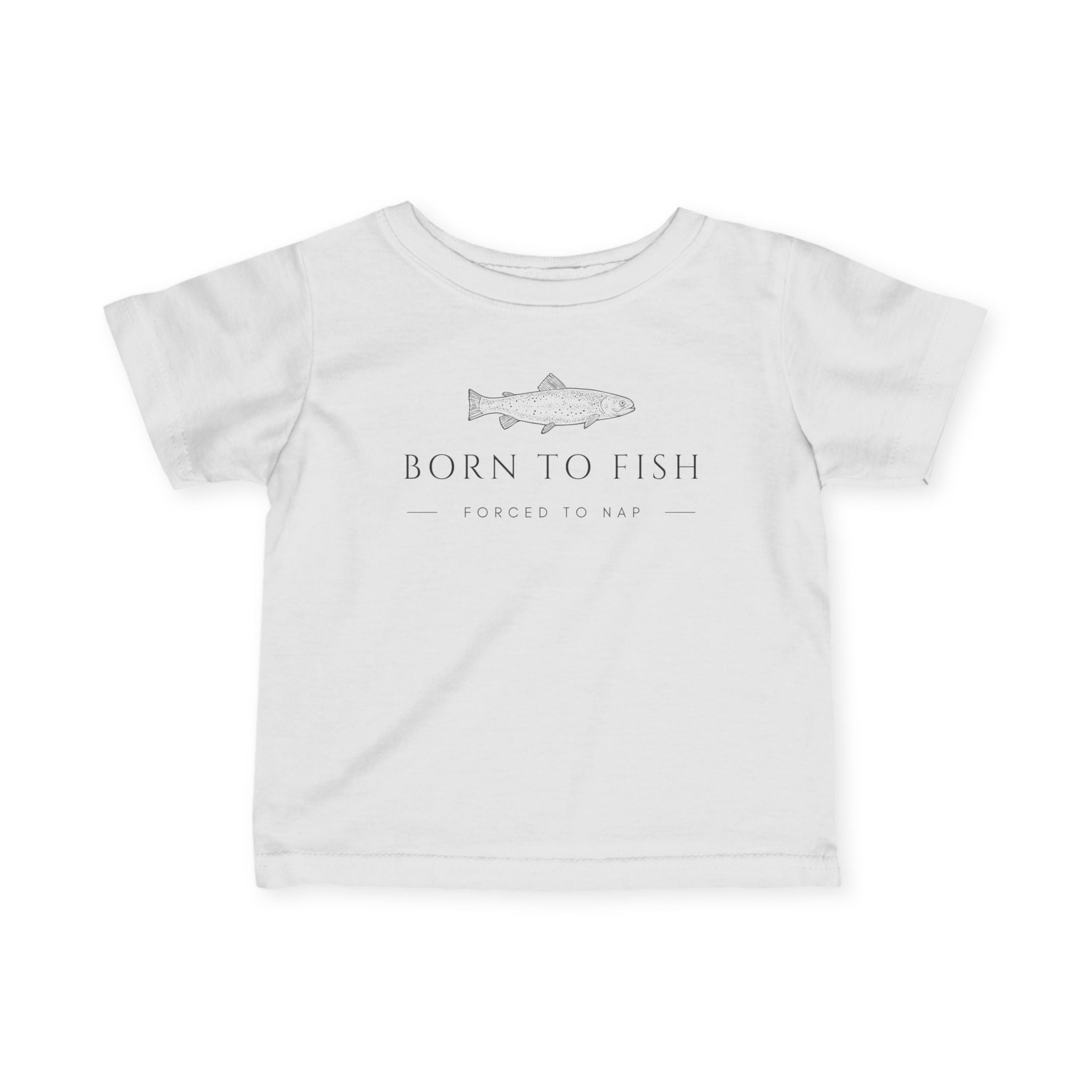 Born To Fish, Forced To Nap | Baby Fishing Shirts