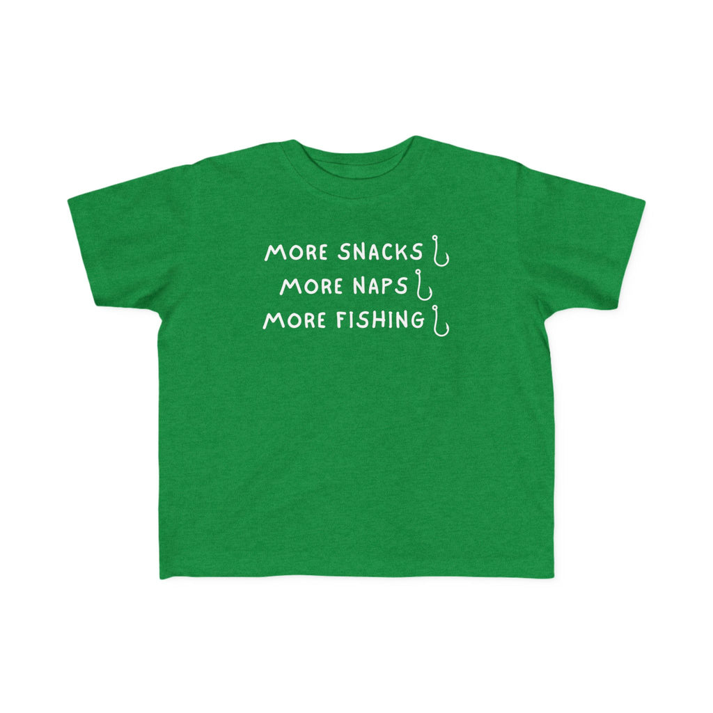 More Snacks, More Naps, More Fishing | Toddler Fishing Shirt