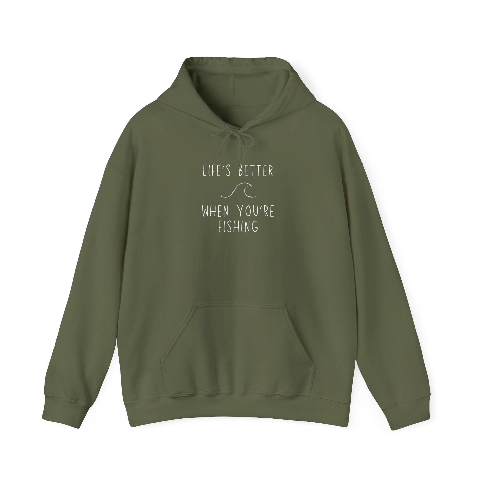 "Life's Better When You're Fishing" - Fishing Hoodie