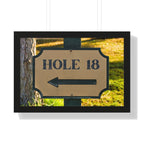 "Hole 18 Sign" - Golf Wall Art - Golf Art - Framed Golf Art