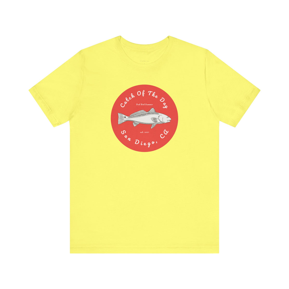 "San Diego, California Fishing Catch of The Day" - Fishing T Shirts