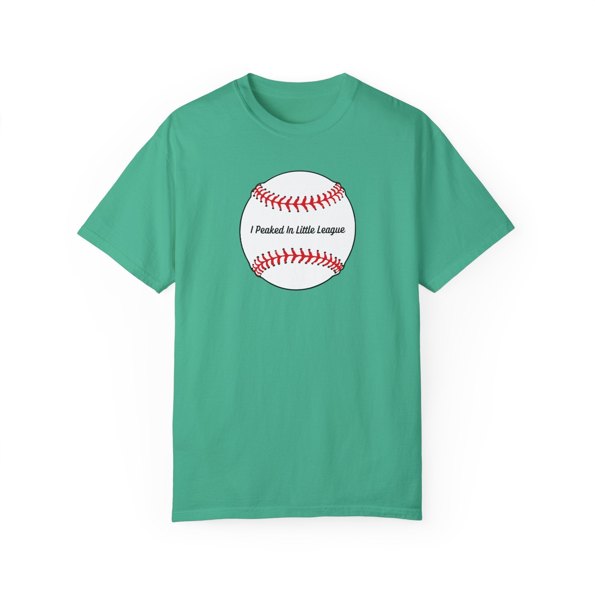 "I Peaked in Little League" - Funny Baseball Shirts