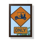"Cart Path Only Sign!" - Golf Wall Art