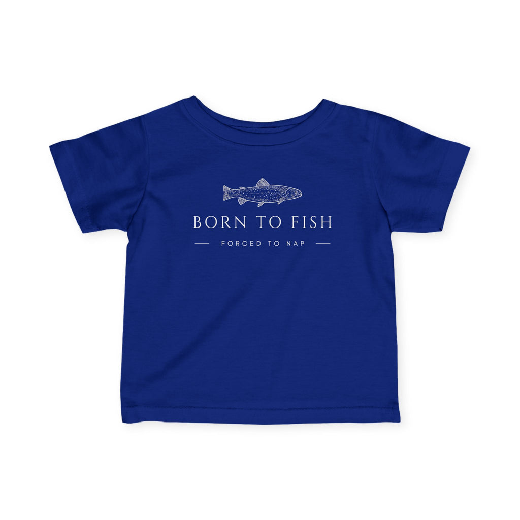 Born To Fish, Forced To Nap | Baby Fishing Shirts