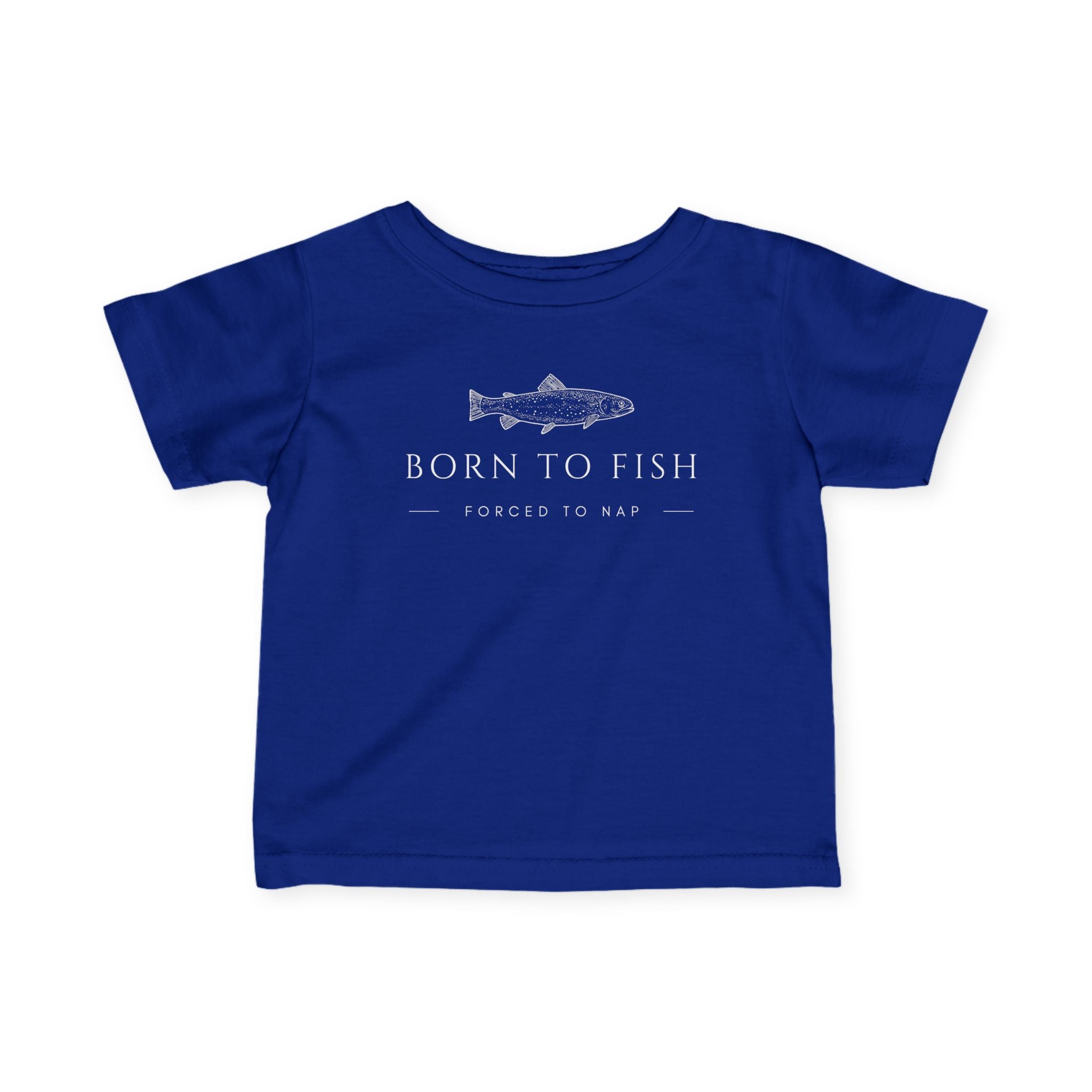 Born To Fish, Forced To Nap | Baby Fishing Shirts