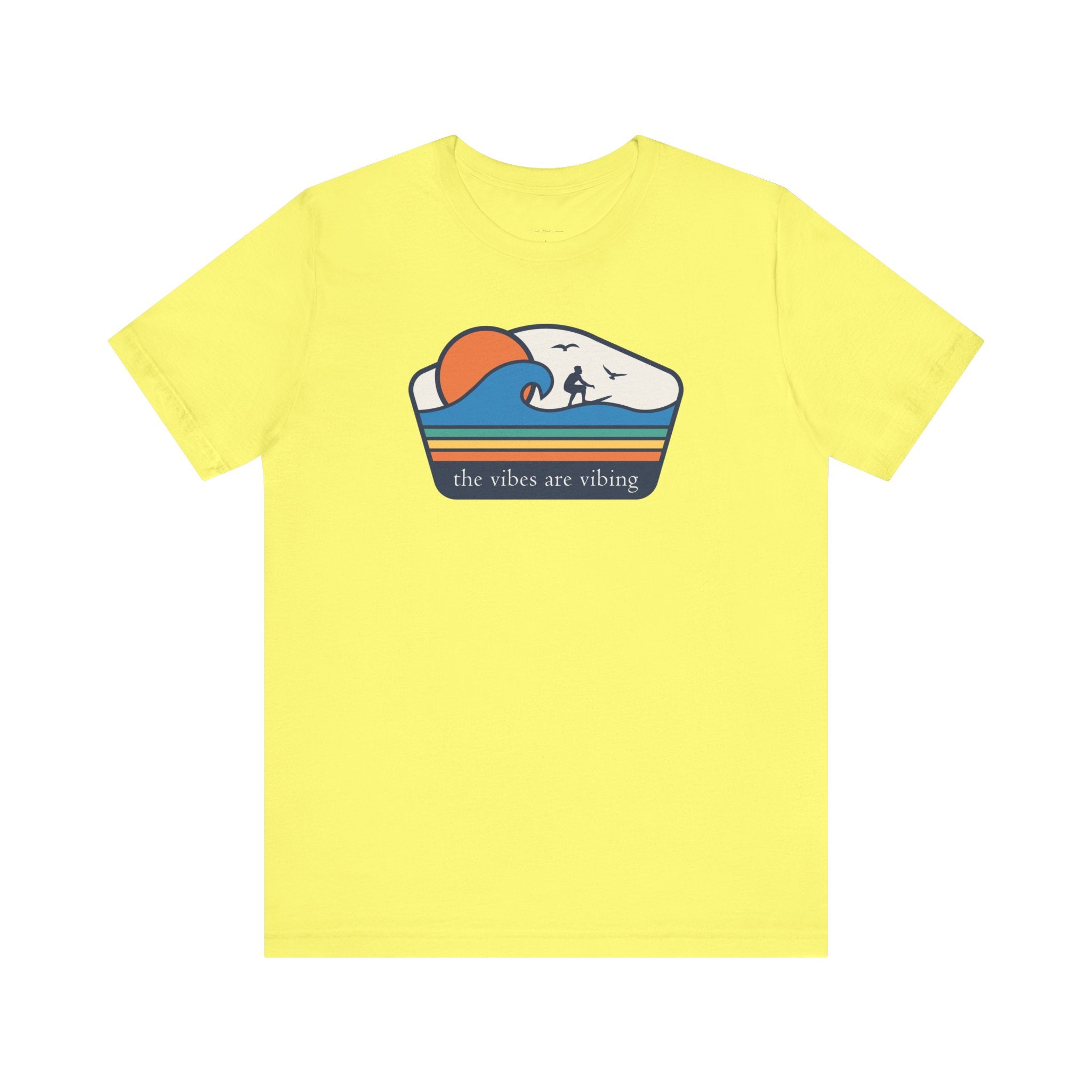"The Vibes Are Vibing" Surfing Vibes Shirt - Vibes Shirt