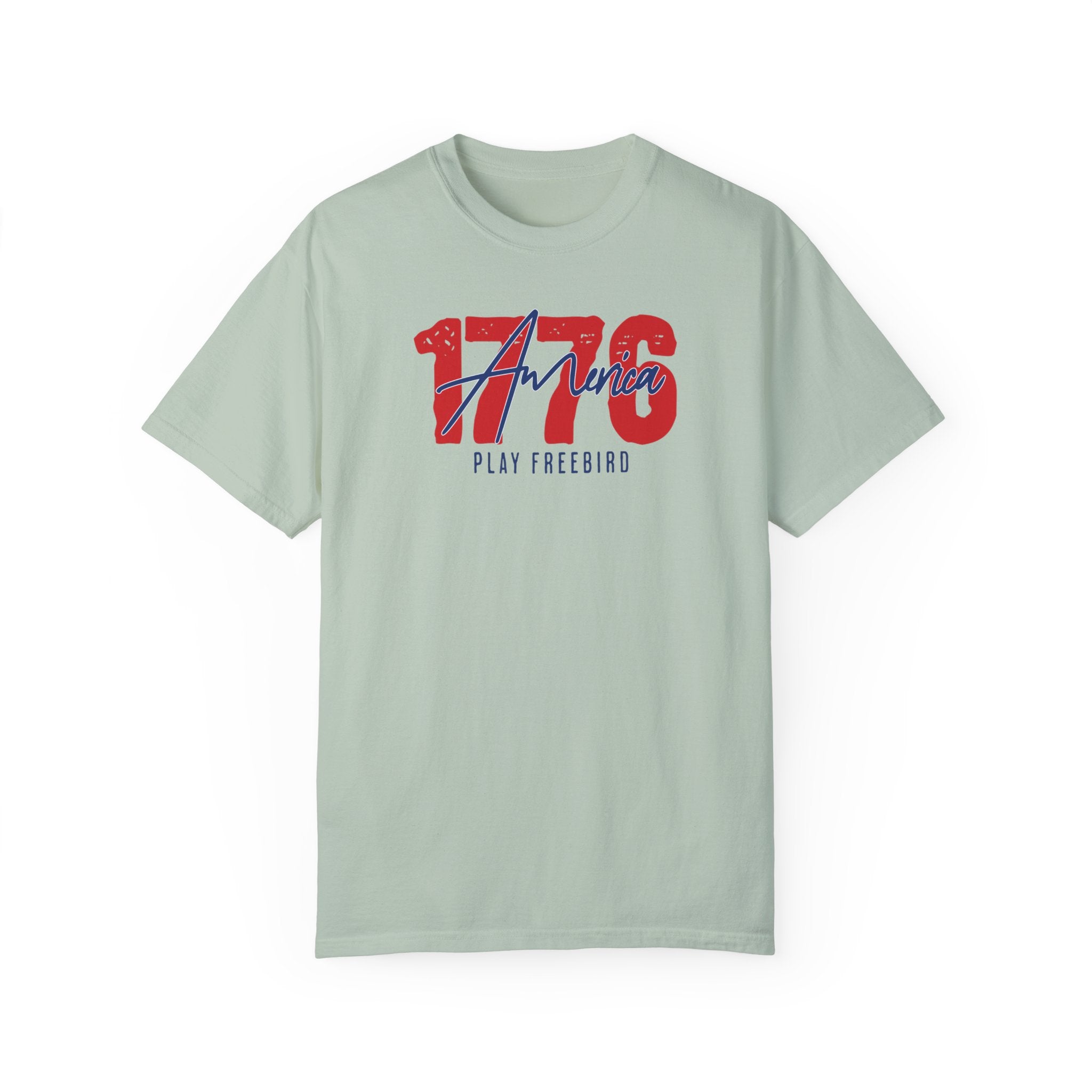 "1776 America Play Freebird" - America Shirt