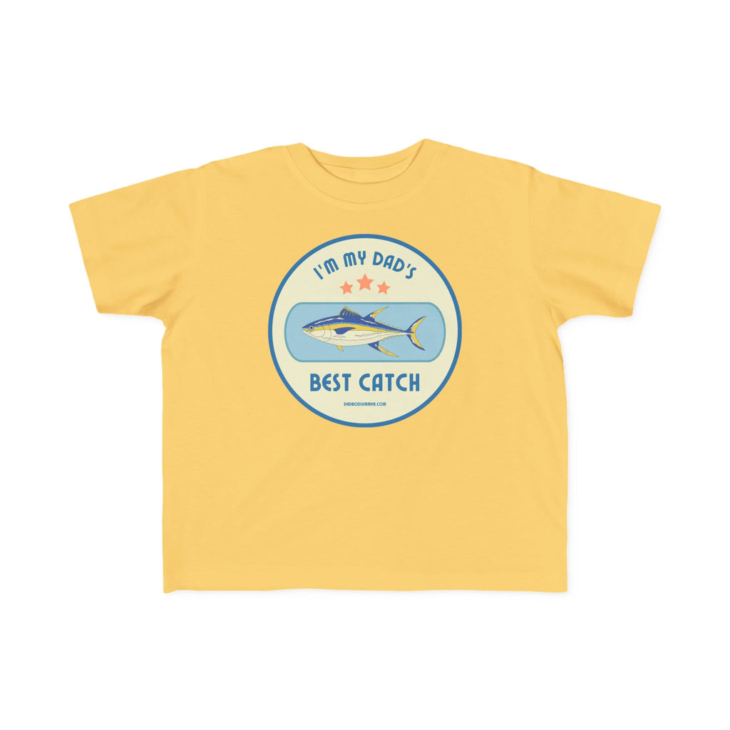 I'm My Dad's Best Catch | Toddler Fishing Shirt