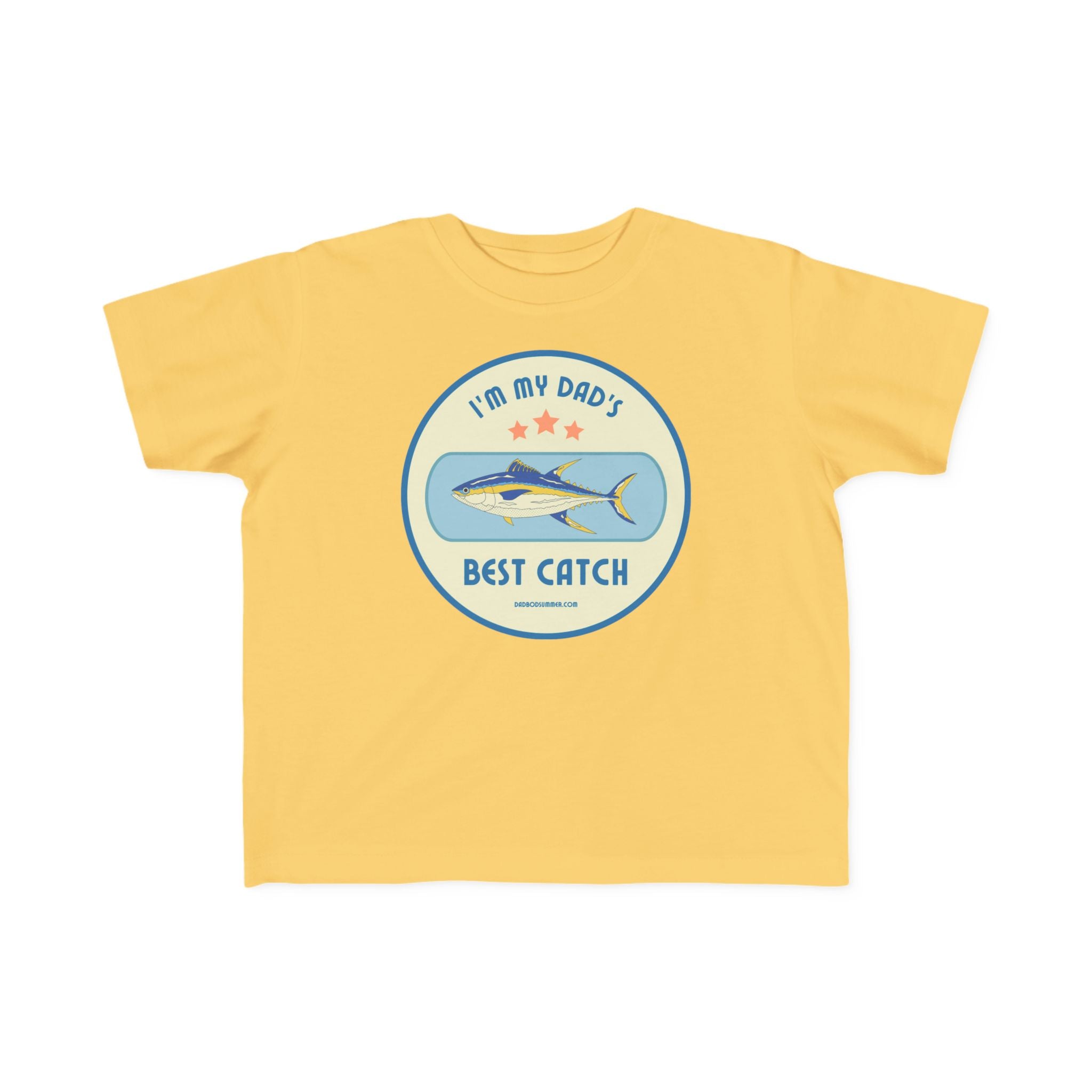 I'm My Dad's Best Catch | Toddler Fishing Shirt