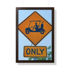 "Cart Path Only Sign!" - Golf Wall Art
