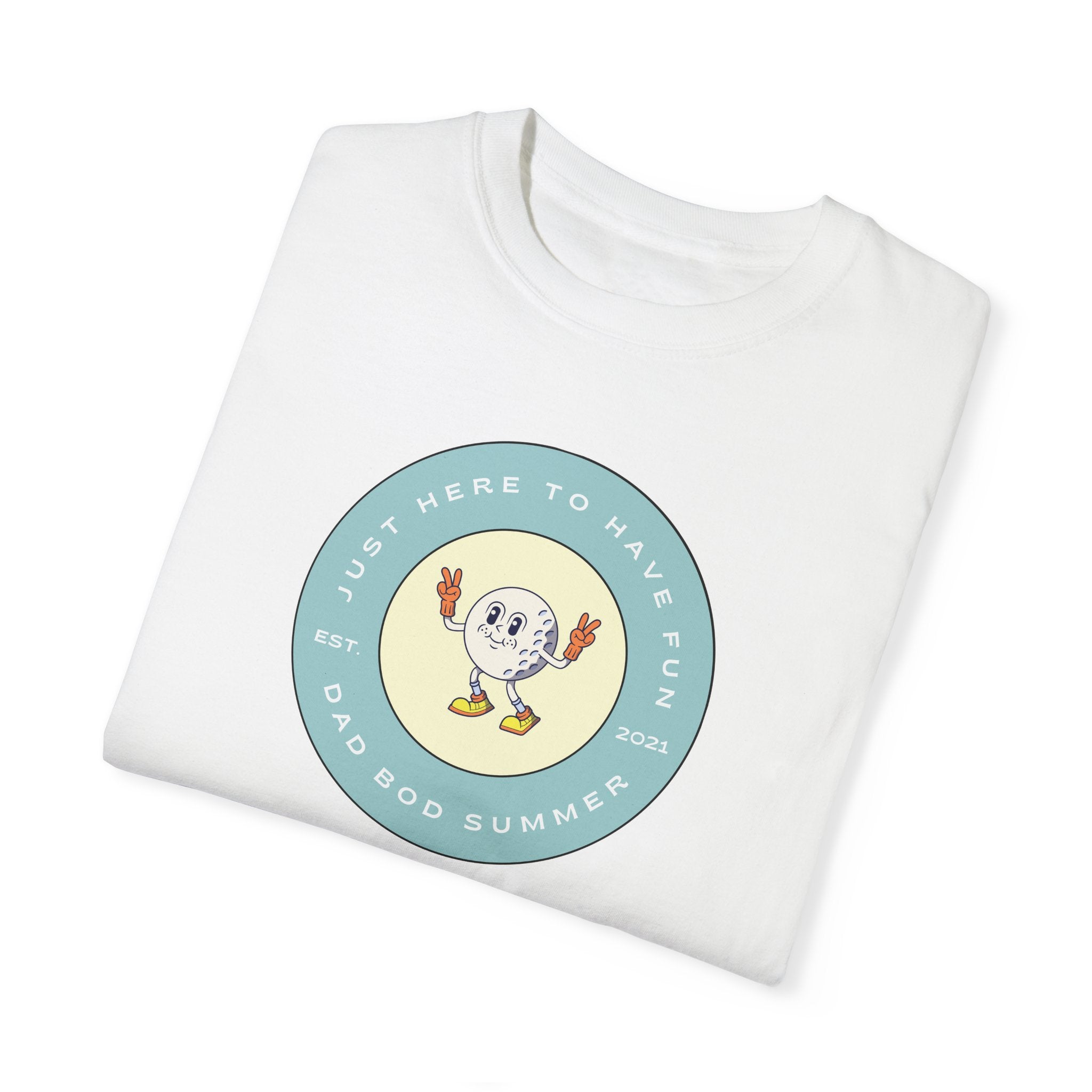 Just Here To Have Fun | Golf T Shirt