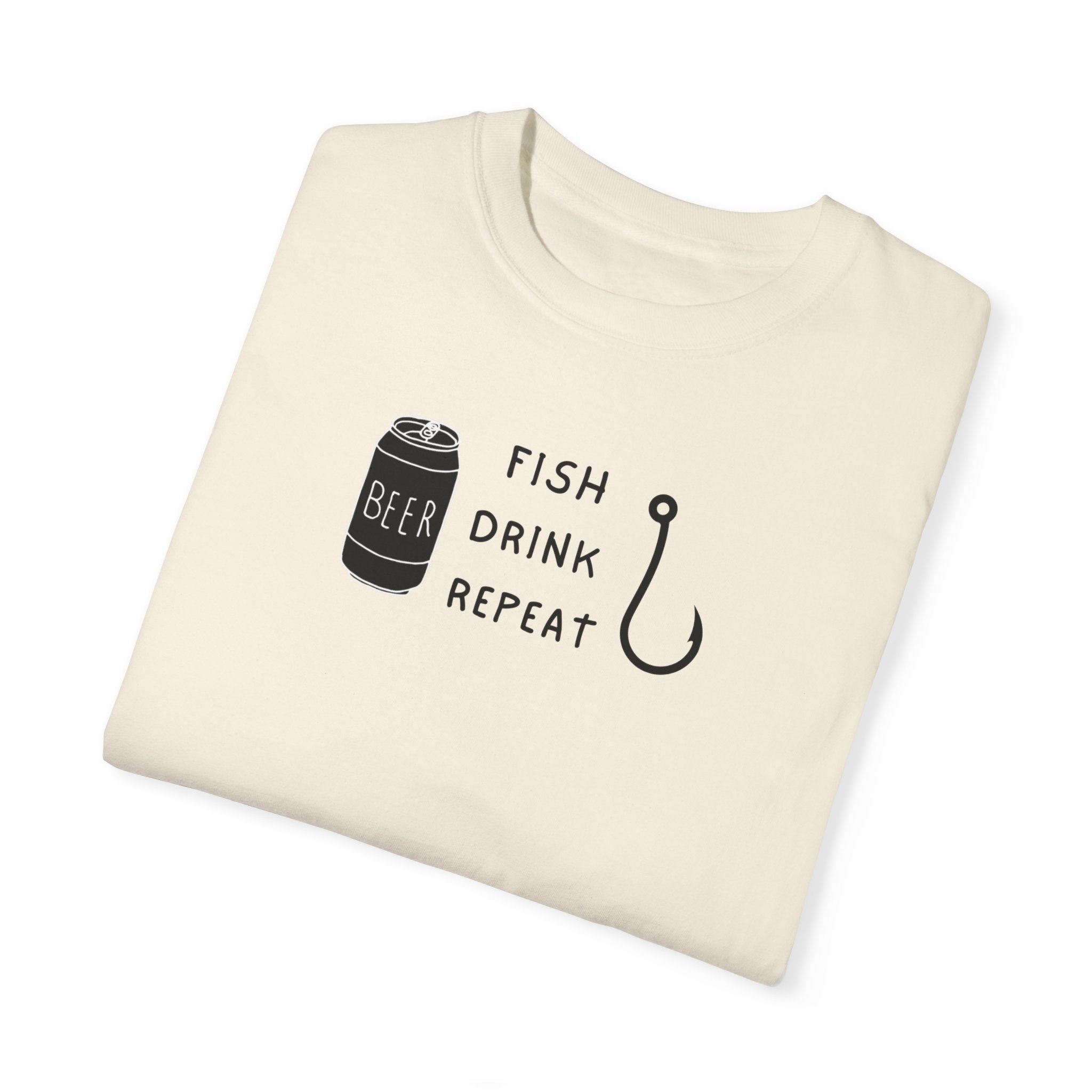 "Fish Drink Repeat" - Fishing T Shirts