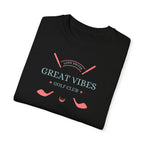 Great Vibes Golf Club | Golf T Shirt