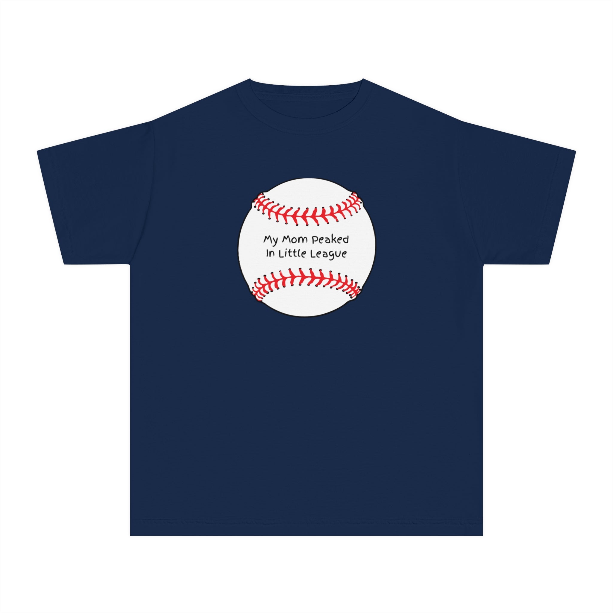 "My Mom Peaked in Little League" - Kids Baseball Shirts