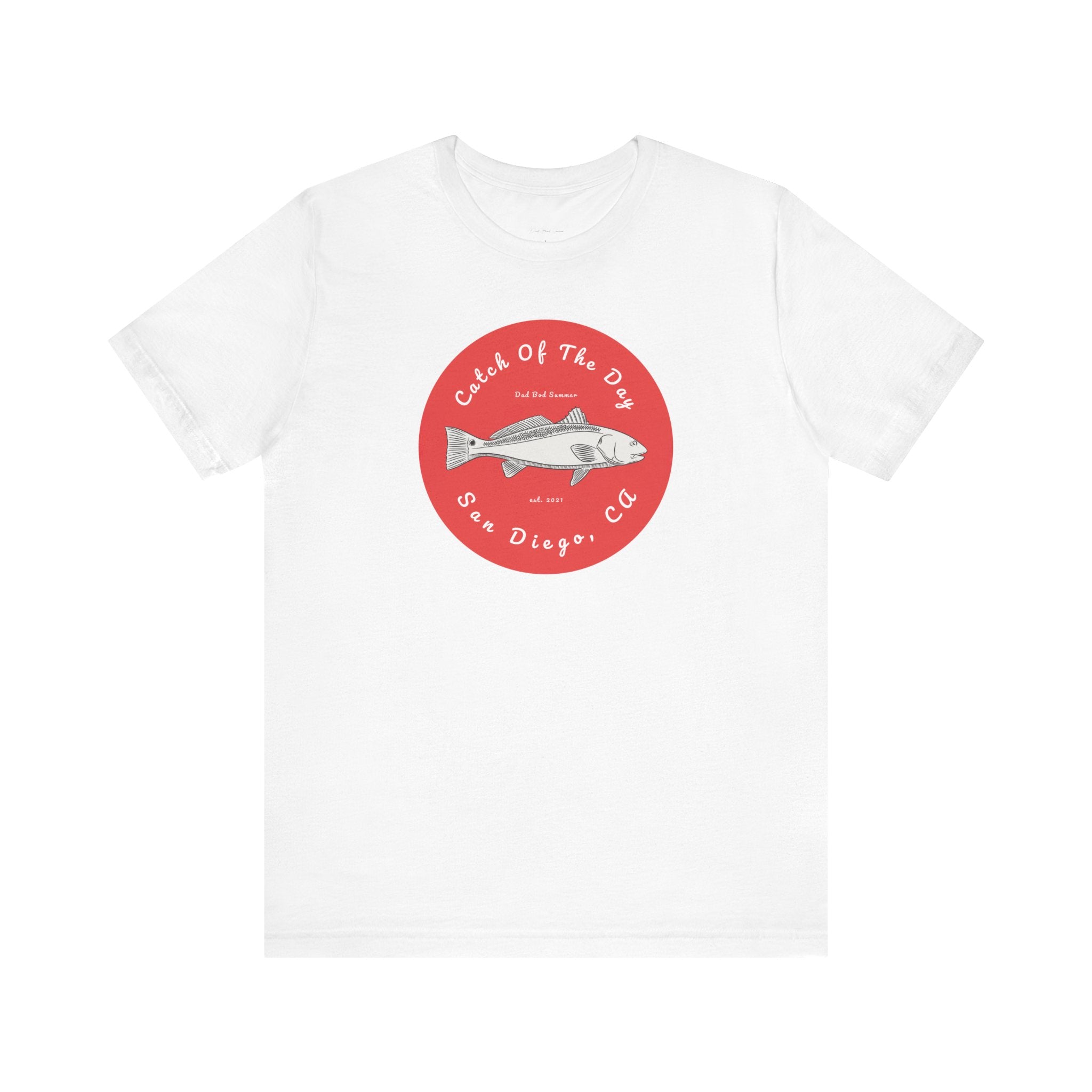 "San Diego, California Fishing Catch of The Day" - Fishing T Shirts