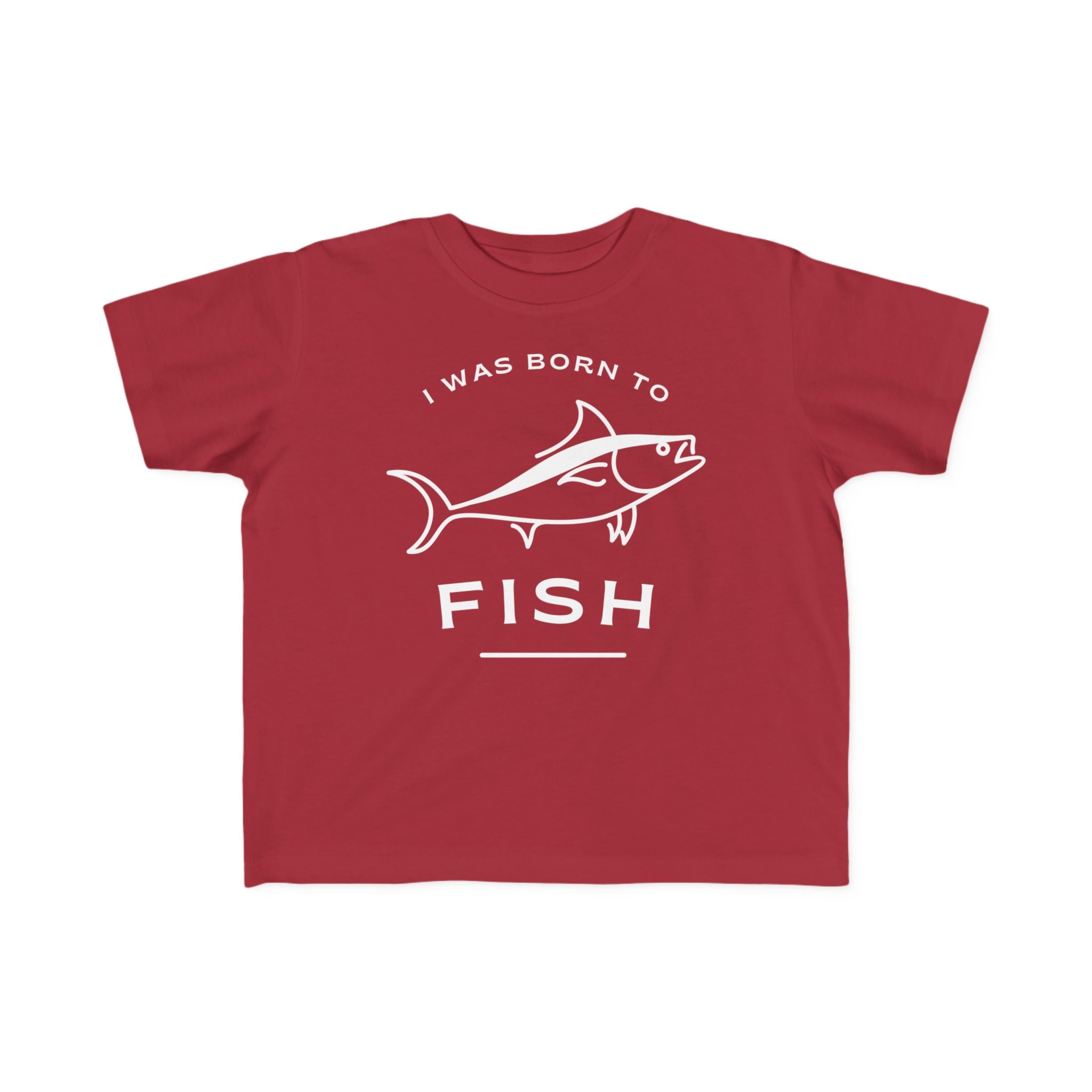 I Was Born To Fish | Toddler Fishing Shirt