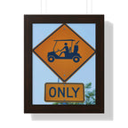 "Cart Path Only Sign!" - Golf Wall Art