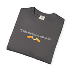 "I'll Take the Mozzarella Sticks" - Foodie T Shirts